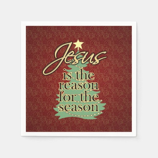 Jesus is the Reason Christian Christmas Paper Napkin | Zazzle