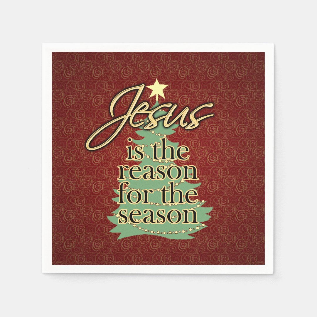 Jesus is the Reason Christian Christmas Paper Napkins | Zazzle