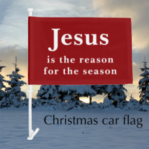 Jesus is the Reason Christian Gospel Christmas Car Flag