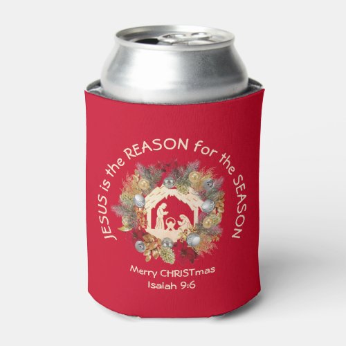 JESUS IS THE REASON Christmas Can Cooler
