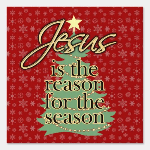 Jesus is the Reason Christmas Christian Yard Sign