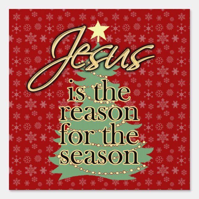 Jesus is the Reason Christmas Christian Yard Sign (Front)