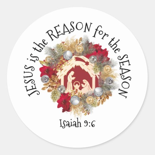 JESUS IS THE REASON Christmas Classic Round Sticker