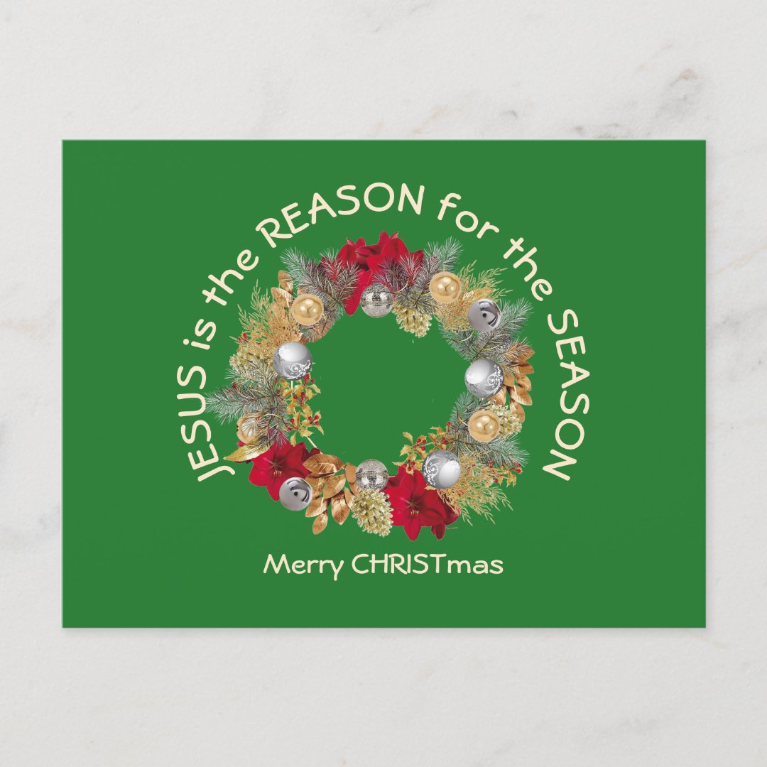 JESUS IS THE REASON Christmas Holiday Postcard Zazzle