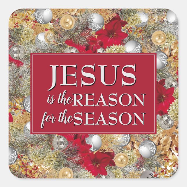 JESUS IS THE REASON Christmas Square Sticker (Front)