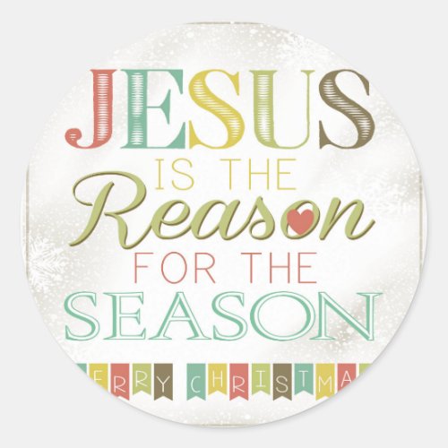 Jesus is the reason classic round sticker