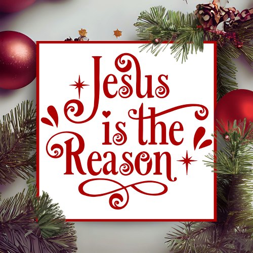 Jesus Is The Reason Custom Christmas Holiday Card