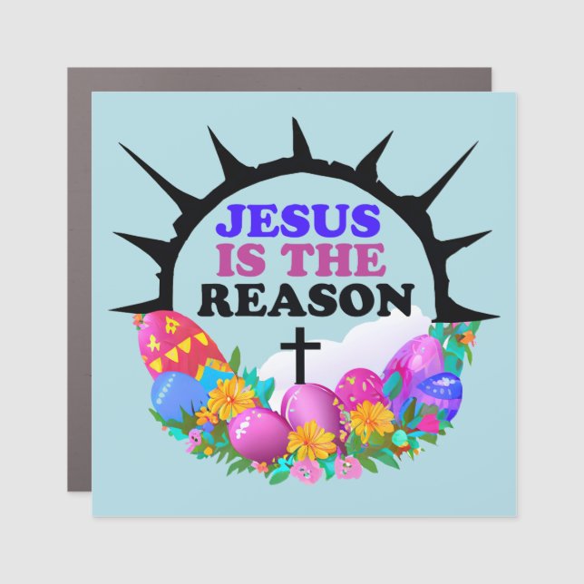 Jesus is the Reason - Easter Wreath  Car Magnet (Front)