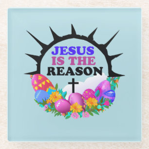 Jesus is the Reason - Easter Wreath  Glass Coaster