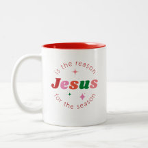 Jesus is the Reason Festive Christmas Season