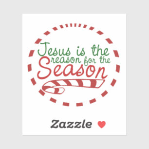Jesus is the Reason for Christmas Season Sticker