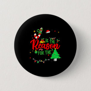 Jesus Is The Reason For Season Christmas Family Pa Button