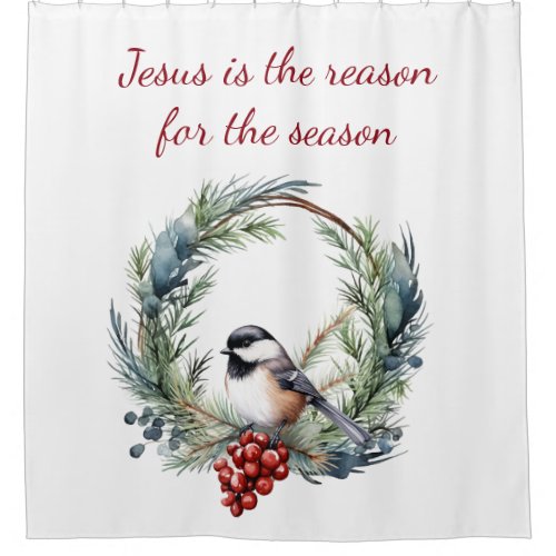 JESUS IS THE REASON FOR SEASON Christmas quote Shower Curtain