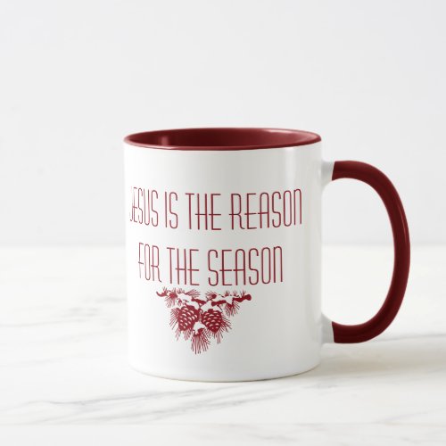 JESUS IS THE REASON FOR SEASON INSPIRATIONAL MUG