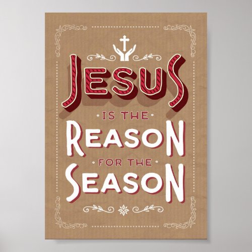 Jesus Is the Reason for the Season Art Poster