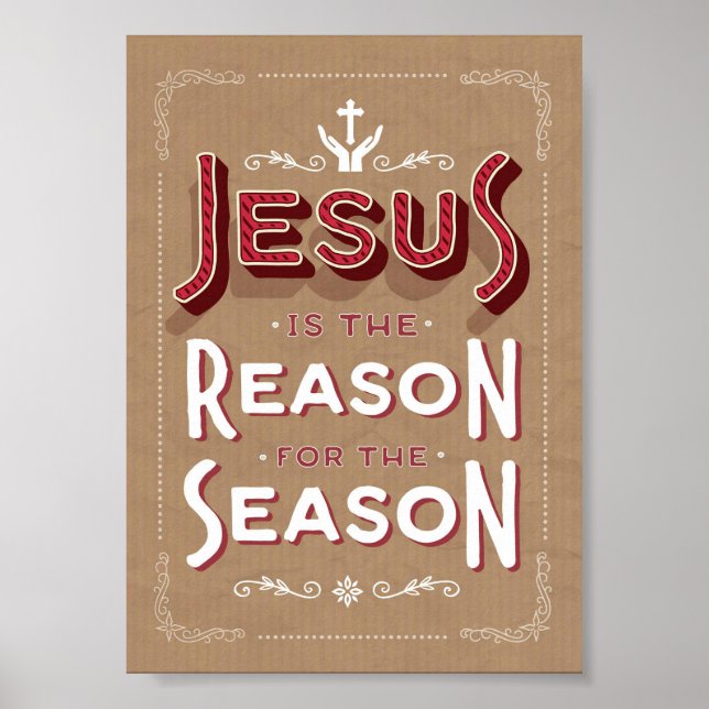 Jesus Is the Reason for the Season Art Poster (Front)