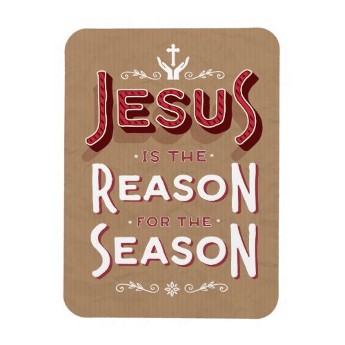 Jesus Is the Reason for the Season Art Poster Magnet