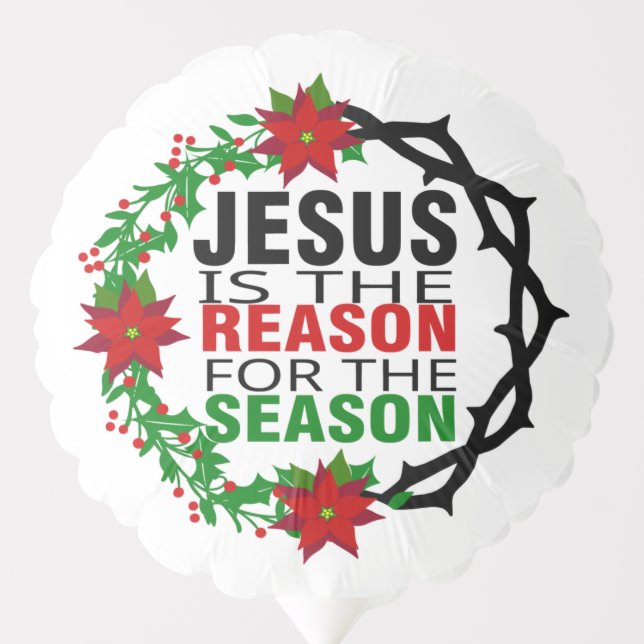 Jesus is the Reason for the Season   Balloon (Front)