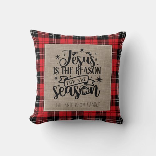 Jesus is the Reason for the Season Burlap Plaid Throw Pillow