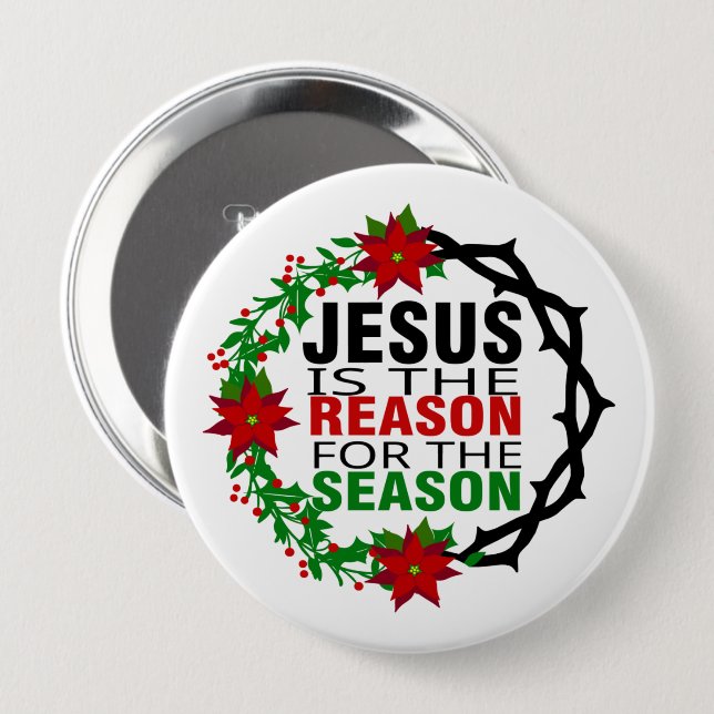 Jesus is the Reason for the Season Button (Front & Back)
