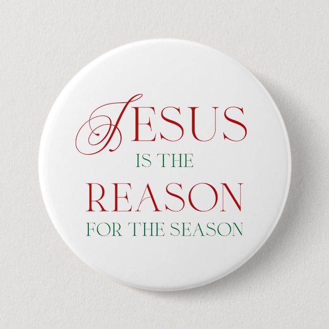 Jesus Is The Reason For The Season Button (Front)