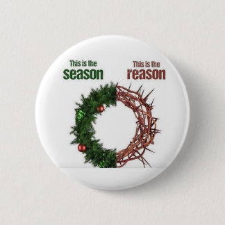 Jesus is the Reason for the Season Button