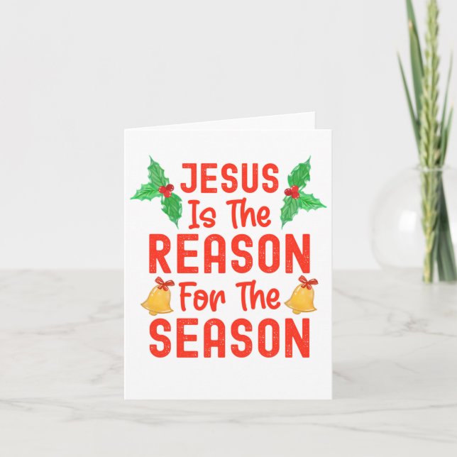 Jesus Is The Reason For The Season Card (Front)