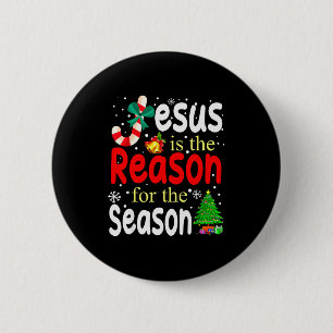 Jesus Is The Reason For The Season Christian Chris Button