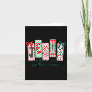 Jesus Is The Reason For The Season Christian Chris Card