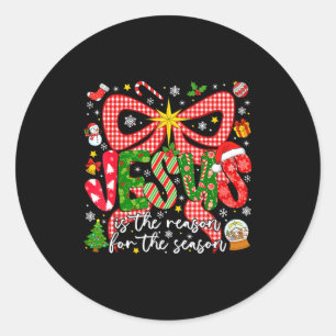 Jesus Is The Reason For The Season Christian Chris Classic Round Sticker