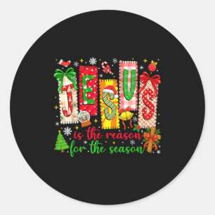 Jesus Is The Reason For The Season Christian Chris Classic Round Sticker