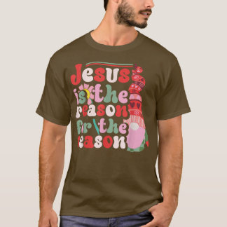 Jesus is The Reason for The Season Christian Faith T-Shirt