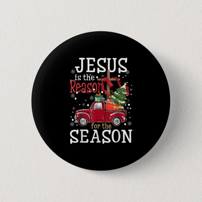 Jesus is The Reason for The Season Christian Truck Button (Front)