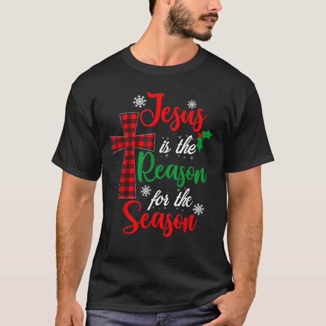 Jesus is The Reason for The Season Christian Xmas T-Shirt (Front)