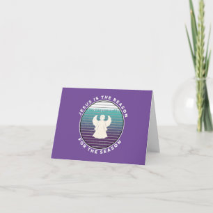 Jesus is the Reason for the Season Christmas Angel Holiday Card