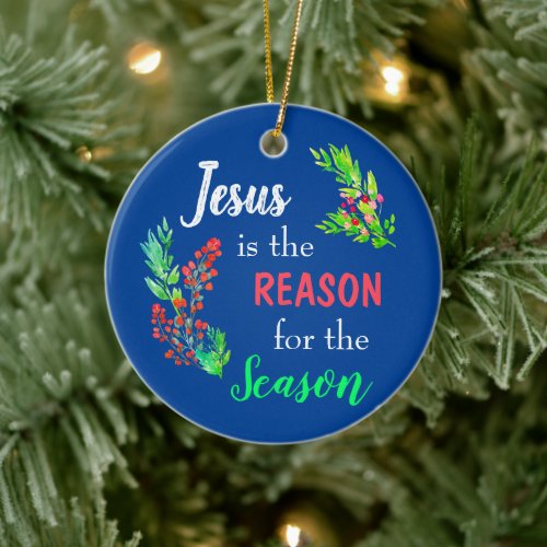 Jesus is the Reason for the Season Christmas Bible Ceramic Ornament