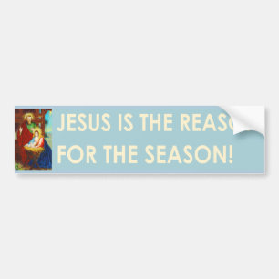 Jesus is the Reason For the Season Christmas Bumper Sticker