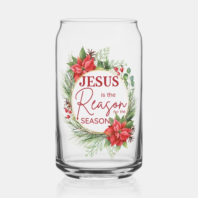 Jesus is the Reason for the Season Christmas Can Glass (Front)