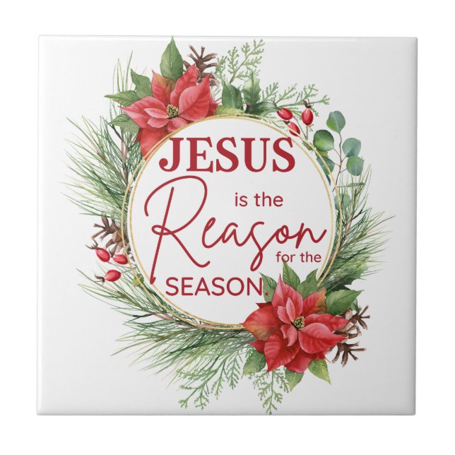 Jesus is the Reason for the Season Christmas Ceramic Tile (Front)