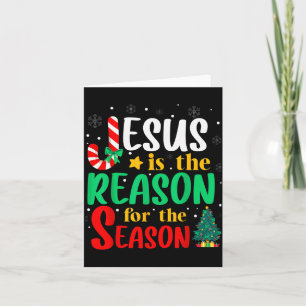 Jesus Is The Reason For The Season Christmas Chris Card