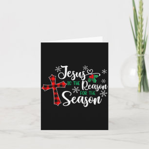 Jesus Is The Reason For The Season Christmas Chris Card