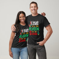 jesus is the reason for the season t shirt