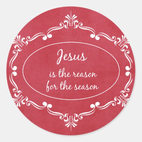 Jesus is the reason for the Season Christmas Classic Round Sticker