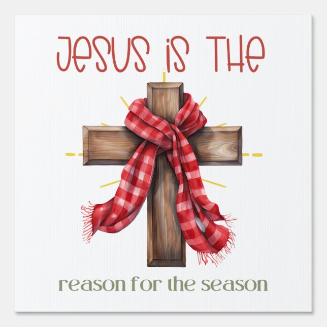 Jesus is the reason for the season Christmas cross Sign (Front)