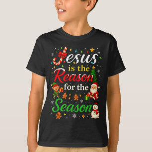 Jesus Is The Reason For The Season Christmas Day X T-Shirt