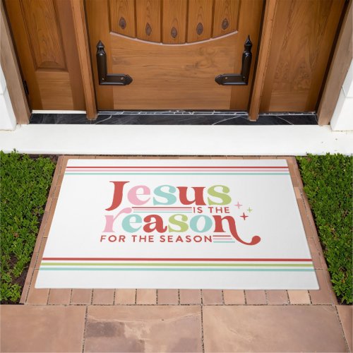 Jesus is the Reason for the Season  Christmas Doormat