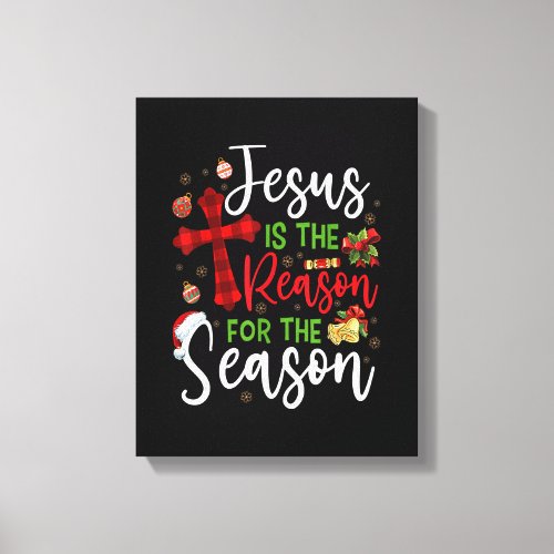 Jesus Is The Reason For The Season Christmas Famil Canvas Print