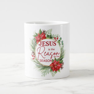 Jesus is the Reason for the Season Christmas Giant Coffee Mug