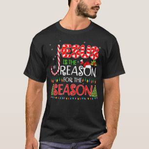 Jesus Is The Reason For The Season Christmas Gifts T-Shirt