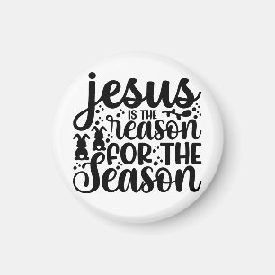Jesus is the reason for the season Christmas God Magnet